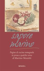 Sapore marino. Pagine di cucina romagnola in prosa e qualche verso di Marino Moretti