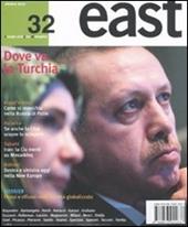 East. Vol. 32: Dove va la Turchia