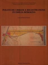 Politiche urbane e ricostruzione in Emilia-Romagna