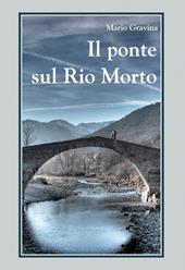 Il ponte sul rio morto