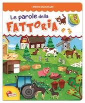 Le parole della fattoria. Ediz. illustrata