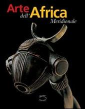 L' arte dell'Africa meridionale. Dalla collezione Conru