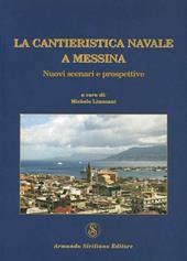 La cantieristica navale a Messina
