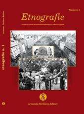 Etnografie. Rivista di studi demoetnoantropologici e storico religiosi. Vol. 1