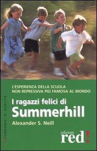 I ragazzi felici di Summerhill - Alexander S. Neill - Libro Red Edizioni 2004, Economici di qualità | Libraccio.it