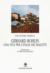 Gerhard Rohlfs. Una vita per l'Italia dei dialetti