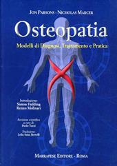 Osteopatia. Modelli di diagnosi, trattamento e pratica