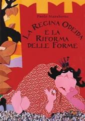 La regina Odeida e la riforma delle forme