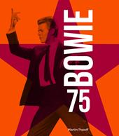 Bowie 75. Ediz. illustrata. Con 2 Poster