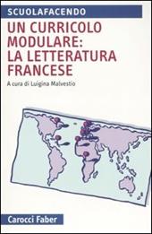 Un curricolo modulare: la letteratura francese