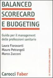Balanced scorecard e budgeting. Guida per il management delle professioni sanitarie