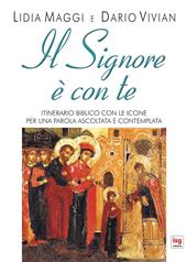 Il Signore è con te. Itinerario biblico con le icone per una parola ascoltata e contemplata