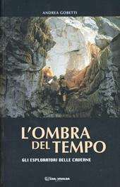 L' ombra del tempo. Gli esploratori delle caverne