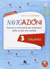 Navigazioni. Italiano. Mappe per orientarsi nella scuola che cambia. Per la 3ª classe elementare. Con CD-ROM. Con espansione online