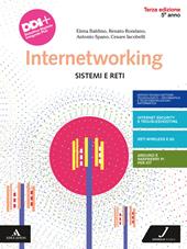 Internetworking. Sistemi e reti. Con Esame di Stato. Per la 5ª classe degli Ist. tecnici e professionali. Con e-book. Con espansione online