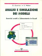 Analisi e simulazione dei modelli. Esercizi svolti e laboratorio in Excel. Con CD-ROM