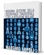 Moderna gestione della discrepanza trasversale e della rotazione molare. Il palatal expander