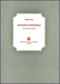 Avvento notturno - Mario Luzi - Libro San Marco dei Giustiniani 2003, La biblioteca ritrovata | Libraccio.it