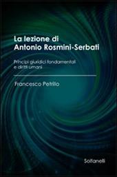 La lezione di Antonio Rosmini-Serbati. Principi giuridici fondamentali e diritti umani