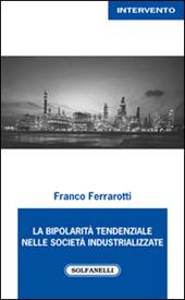 La bipolarità tendenziale nelle società industrializzate