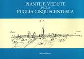 Piante e vedute della Puglia cinquecentesca