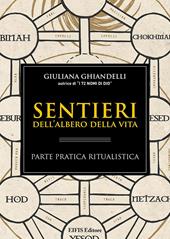 Sentieri dell'albero della vita. Parte pratica ritualistica