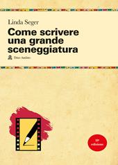 Come scrivere una grande sceneggiatura