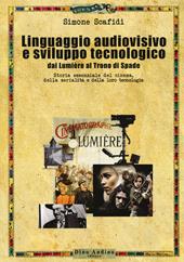 Il linguaggio audiovisivo e sviluppo tecnologico