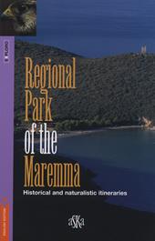 Regional park of the Maremma. Historical and naturalistic itineraries