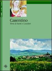 Casentino. Terra di santi e cavalieri