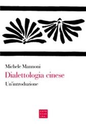 Dialettologia cinese. Un'introduzione. Ediz. multilingue