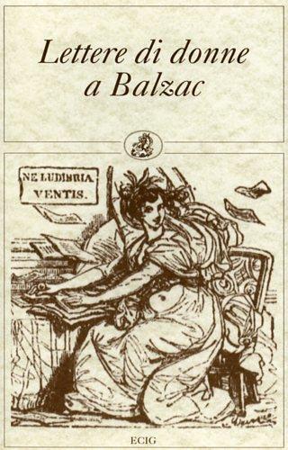 Lettere di donne a Balzac  - Libro ECIG 1995, Piccoli ritorni | Libraccio.it