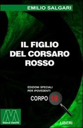 Il figlio del Corsaro Rosso. Ediz. per ipovedenti