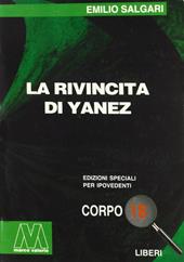 La rivincita di Yanez. Ediz. per ipovedenti