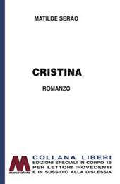 Cristina. Ediz. per ipovedenti