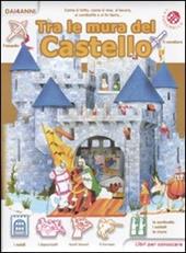 Tra le mura del castello. Libri per conoscere