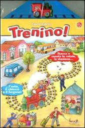 Corri corri trenino! Ediz. illustrata