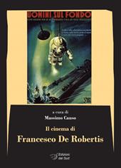 Il cinema di Francesco De Robertis