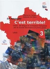 Le nouveau c'est terrible. Con CD Audio. Vol. 3