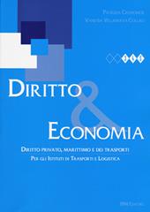 Diritto & economia. Diritto privato, marittimo e dei trasporti. Con espansione online.