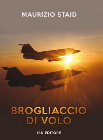 Brogliaccio di volo - Maurizio Staid - Libro IBN 2019 | Libraccio.it
