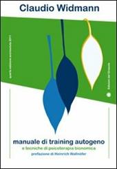 Manuale di training autogeno e tecniche di psicoterapia bionomica