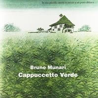 Cappuccetto Verde. Ediz. illustrata - Bruno Munari - Libro Corraini 2007, Bambini | Libraccio.it