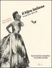 Il bijou italiano tra gli anni '50 e '60. Ediz. italiana e inglese