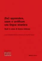 (Far) apprendere, usare e certificare una lingua straniera. Studi in onore di Serena Ambroso