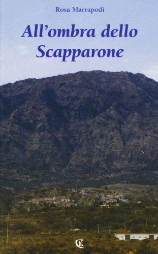 All'ombra dello Scapparone - Rosa Marrapodi - Libro Calabria Letteraria 2002 | Libraccio.it