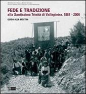 Fede e tradizione. Alla Santissima Trinità di Vallepietra 1881-2006. Guida alla mostra