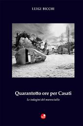 Quarantotto ore per Casati