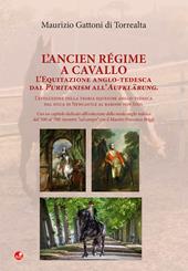 L'Ancien Régime a cavallo. L’equitazione anglo-tedesca dal Puritanism all’Aufklärung.