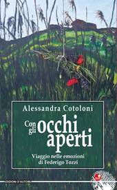 Con gli occhi aperti. Viaggio nelle emozioni di Federico Tozzi